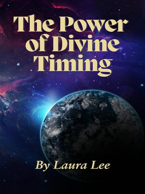 Title details for The Power of Divine Timing by Laura Lee - Available